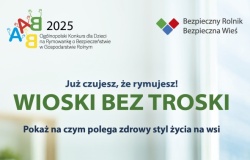 „Wioski bez troski” - konkurs dla dzieci rolników